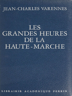 cover image of Les Grandes Heures de la Haute-Marche